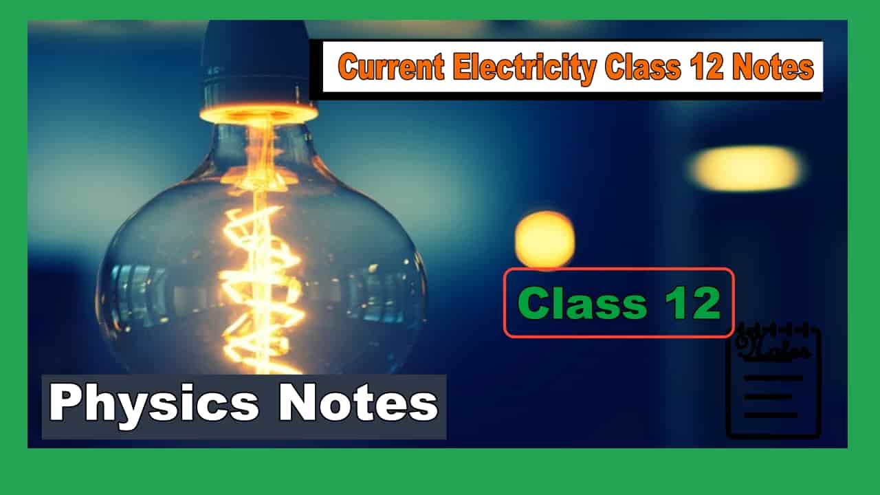 current electricity class 12 notes
