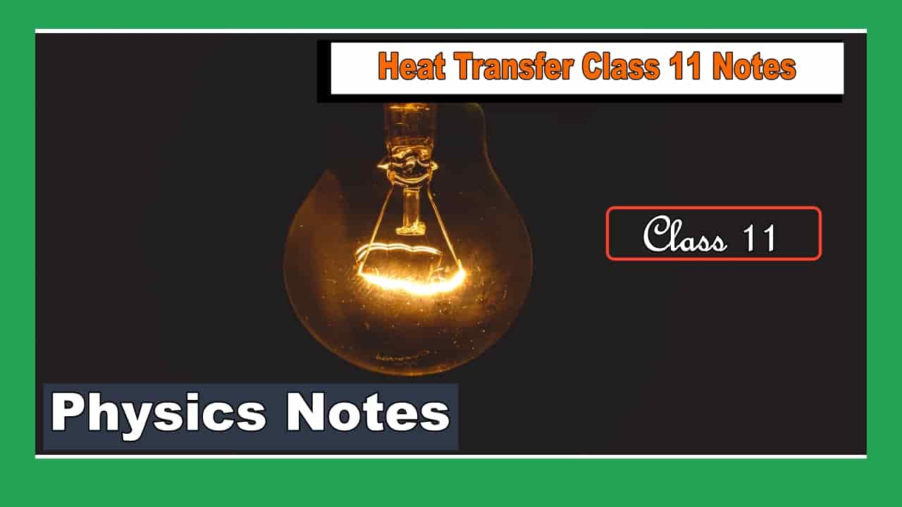 heat transfer class 11 notes
